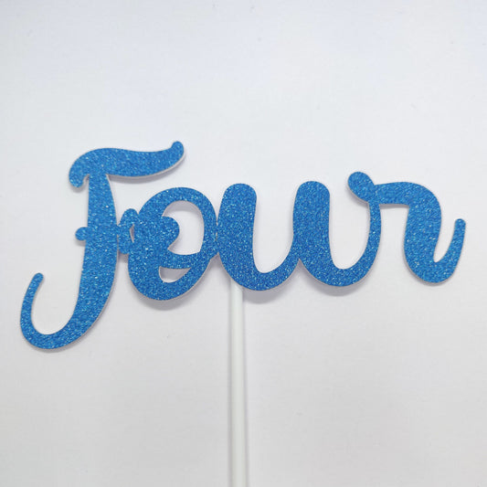 Four - 4th Birthday Age Cake Topper